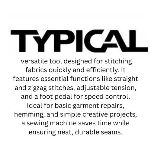 TYPICAL sewing machine